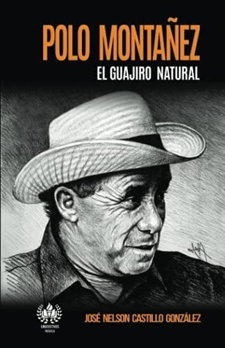 Libro: Polo Montañez: El Guajiro Natural (música) (edición