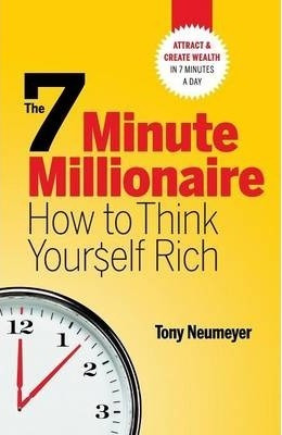 Libro The 7 Minute Millionaire - How To Think Yourself Ri...