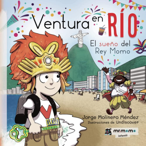 Ventura En Río: El Sueño Del Rey Momo (spanish Edition), De Molinero Méndez, Jorge. Editorial Oem, Tapa Dura En Español