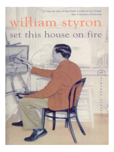 Set This House On Fire (paperback) - William Styron. Ew03