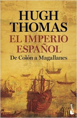 El Imperio Español - Hugh Thomas