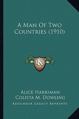 Libro A Man Of Two Countries (1910) - Harriman, Alice