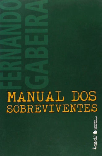 Manual Dos Sobreviventes, De Fernando Gabeira. Editora Nacional Em Português