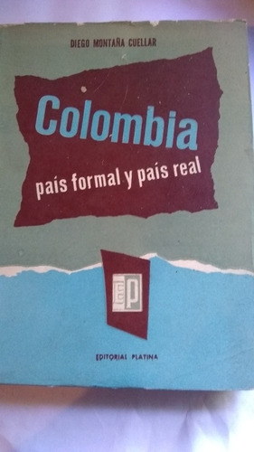 Diego Montaña Cuellar - Colombia Pais Formal Pais Real C130