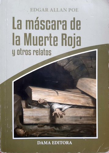 La Máscara De La Muerte Roja Y Otros Relatos Poe Dama Ed. #