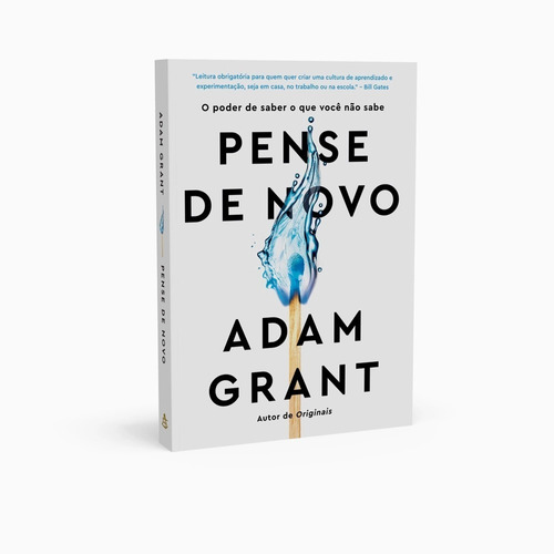 Pense De Novo: O Poder De Saber O Que Você Não Sabe - Adam Grant - Editora Sextante