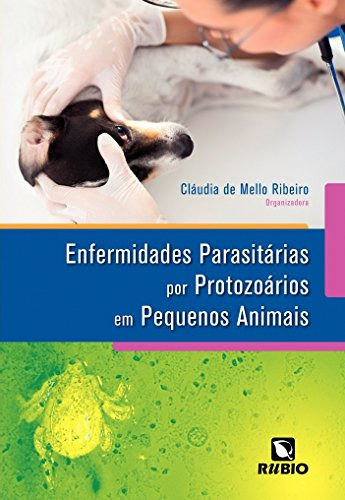 Libro Enfermidades Parasitarias Por Protozoarios Em Pequenos
