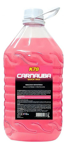 Carnauba Quick Wax Mantienimiento De Cera K78 5 Litros Nolin