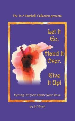 Libro Let It Go. Hand It Over. Give It Up. - Lil' Duck