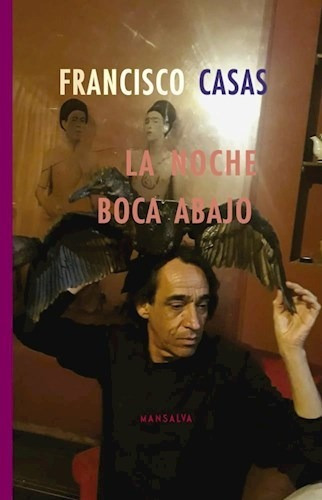 La Noche Boca Abajo - Casas, Francisco - Mansalva - #w