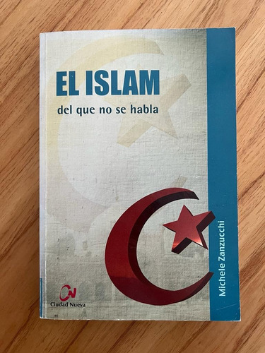 Libro El Islam Del Que No Se Habla De Michele Zanzucchi