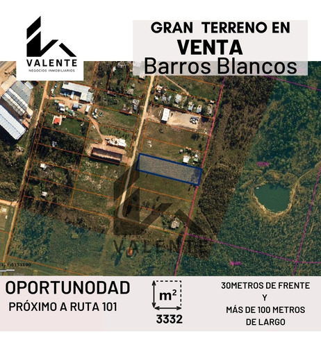 En Venta  Terreno En Barros Blancos De 3332m² Próximo A Ruta 101.y Camino Paso Escobar.  Oportunidad De Inversión   Gran Terreno Con 30 Metros De Frente Y Más De 100 Metros De Largo.