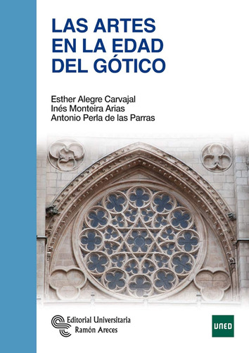 Las Artes En La Edad Del Gótico (manuales) / Esther Alegre C
