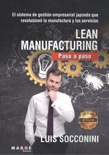 Libro: Lean Manufacturing. Socconini, Luis. Marge Books