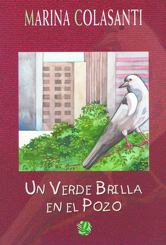 Un verde brilla en el pozo, de Colasanti, Marina. Série Marina Colasanti Editora Grupo Editorial Global, capa mole em español, 2000