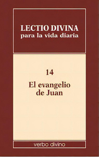 Lectio Divina Para La Vida Diaria: El Evangelio De Juan, De Zevini, Giorgio. Editorial Verbo Divino, Tapa Blanda En Español