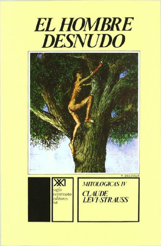 Libro - El Hombre Desnudo - Claude Levi-strauss