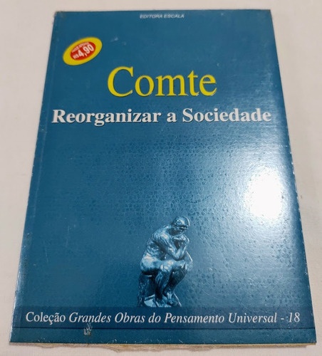 Reorganizar A Sociedade - Comte