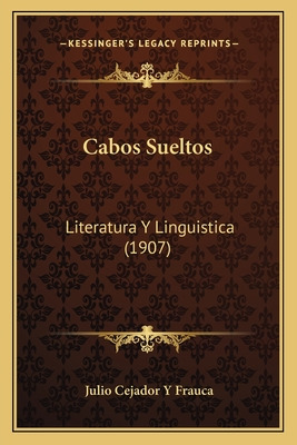 Libro Cabos Sueltos: Literatura Y Linguistica (1907) - Fr...