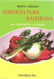 Horticultura Ilustrada... De Vigliola - Hemisferio Sur