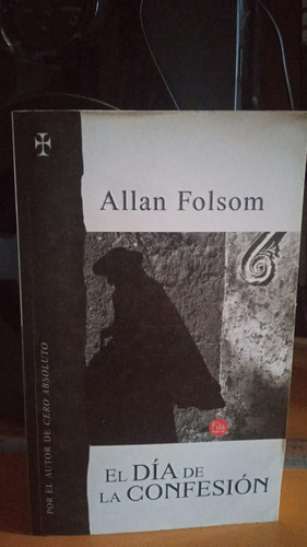 El Dia De Confesion. Allan Folsom