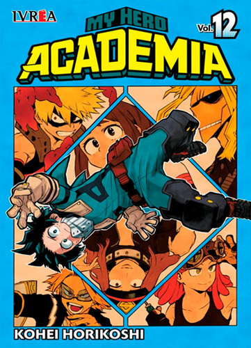 My Hero Academia / Boku No Hero 12 - Kohei Horikoshi - Ivrea