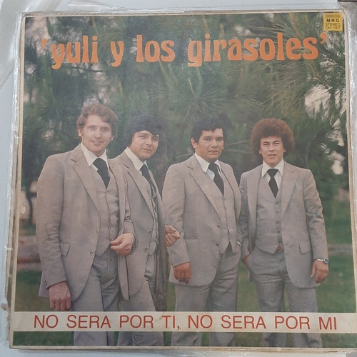 Vinilo Yuli Y Los Girasoles No Sera Por Mi No Sera X 4 C1