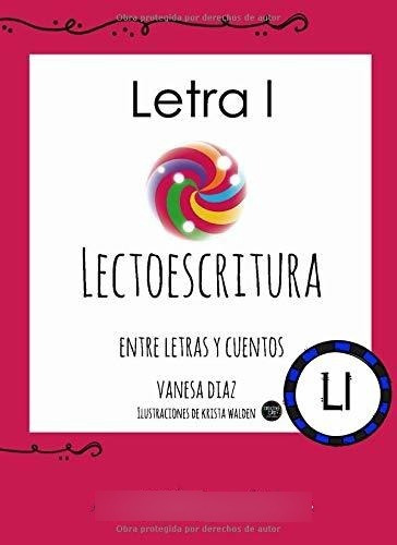 Letra L: En Letra Imprenta (entre Letras Y Cuentos)