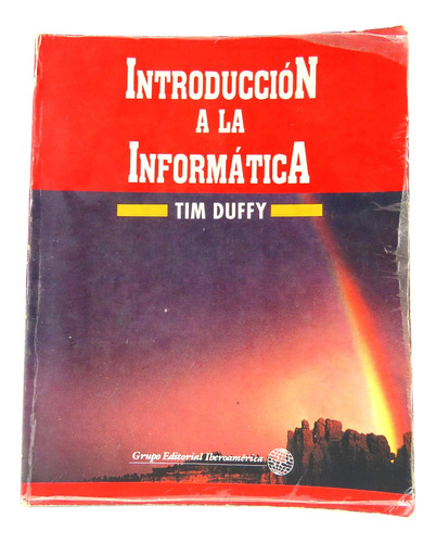 L8925 Tim Duffy -- Introduccion A La Informatica