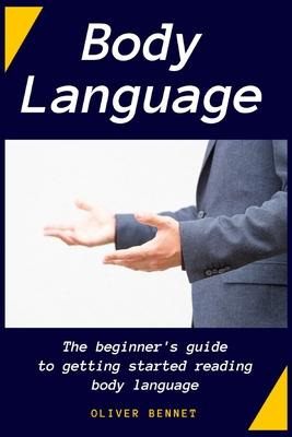 Libro Body Language : The Beginner's Guide To Getting Sta...
