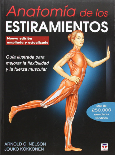 Anatomia De Los Estiramientos - Nueva Edicion Ampliada