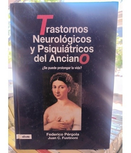 Trastornos Neurológicos Y Psiquiátricos Del Anciano