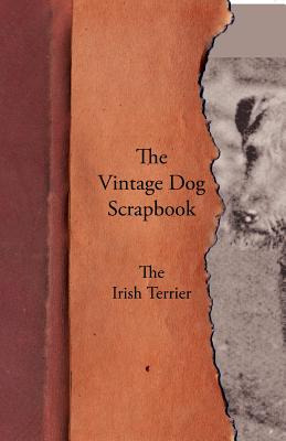 Libro The Vintage Dog Scrapbook - The Irish Terrier - Var...