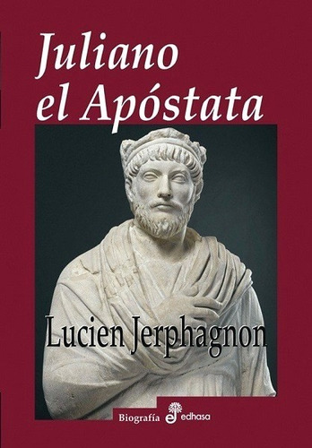 Juliano El Apóstata - Jerphagnon Lucien