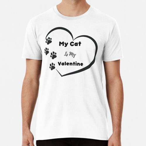 Remera Mi Gato Es Mi Cita De San Valentín Algodon Premium