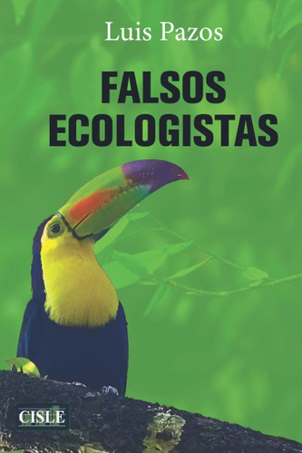 Libro Falsos Ecologistas (spanish Edition) Lcm10