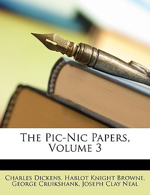 Libro The Pic-nic Papers, Volume 3 - Dickens, Charles