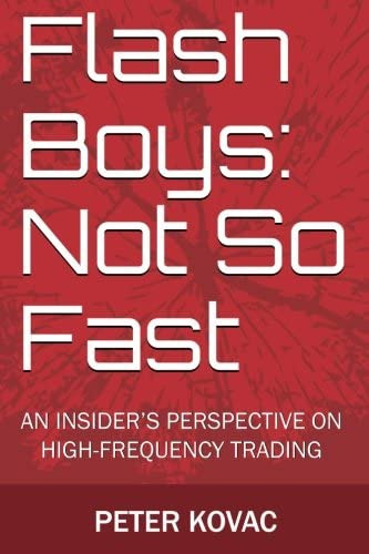 Flash Boys: Not So Fast: An Insiderøs Perspective On Trading, De Kovac, Peter. Editorial Directissima Press, Tapa Blanda En Inglés