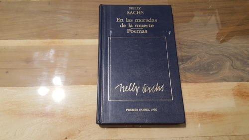 Nelly Sachs - En Las Moradas De La Muerte - Poemas