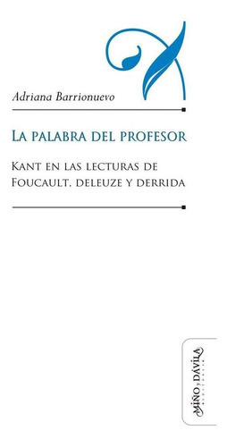 La Palabra Del Profesor *, De Adriana Barrionuevo. Editorial Miño Y Dávila Editores, Tapa Blanda En Español, 2018