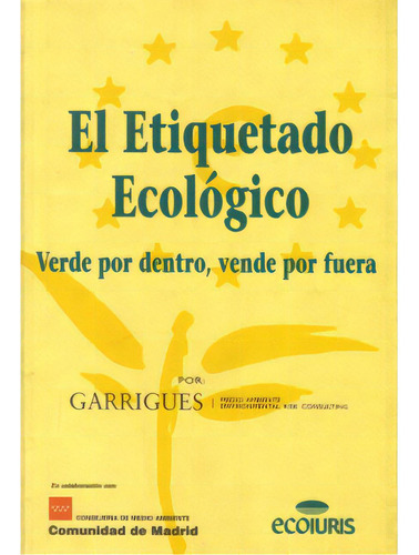 El Etiquetado Ecológico. Verde Por Dentro, Vende Por Fuera, De Varios. Serie 8497253673, Vol. 1. Editorial Promolibro, Tapa Blanda, Edición 2002 En Español, 2002