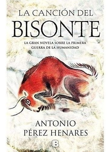 Libro - Cancion Del Bisonte,la