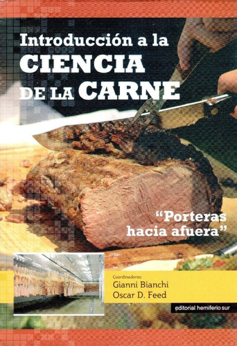 Bianchi: Ciencia De La Carne  Porteras Hacia Afuera 