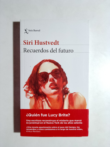 Siri Hustvedt - Recuerdos Del Futuro 