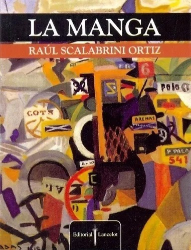 La Manga - Raul Scalabrini Ortiz - Lancelot