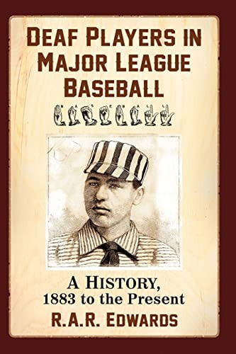 Libro: Deaf Players In Major League Baseball: A History, To