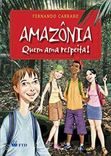 Libro Amazonia - Quem Ama, Respeita!