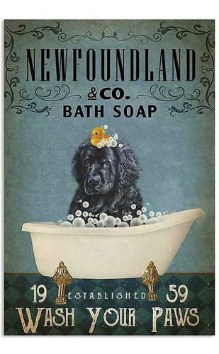 Cartel De Metal Para Perro Newfoundland  Jabon Wash Your Paw