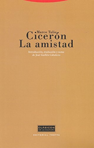 La Amistad - Marco Tulio Cicerón