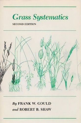 Grass Systematics, De Frank W Gould. Editorial Texas M University Press, Tapa Blanda En Inglés